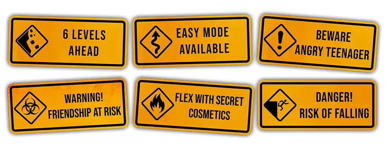 Stuck Together: Six yellow warning signs with text like "6 Levels Ahead" and "Danger! Risk of Falling".