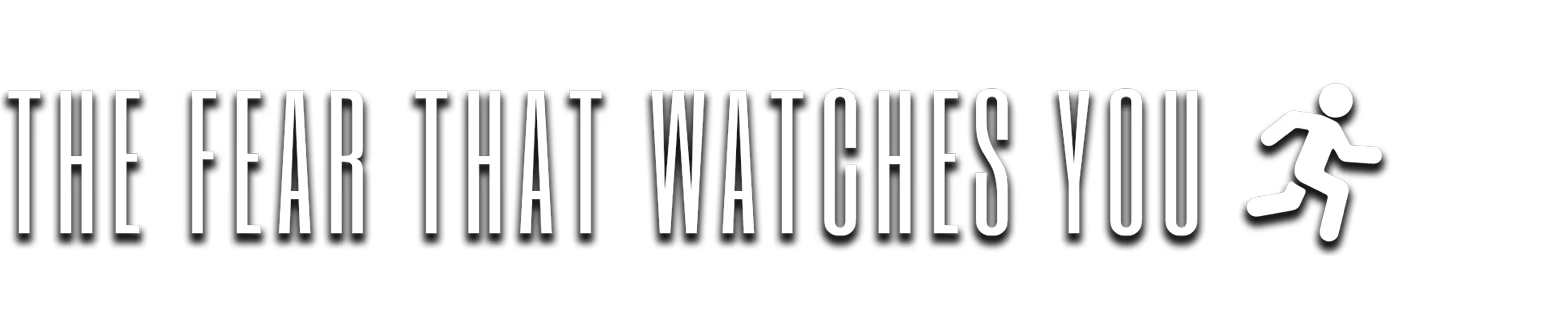 Subliminal: Bold white text reads "THE FEAR THAT WATCHES YOU" with a running stick figure icon.