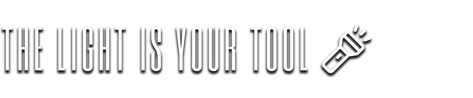 Subliminal: Bold text reads "THE LIGHT IS YOUR TOOL" with a flashlight icon on the right.