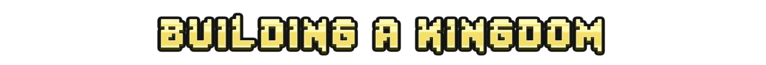 Super Fantasy Kingdom: "Building a Kingdom" in bold, pixelated yellow text with a black outline.