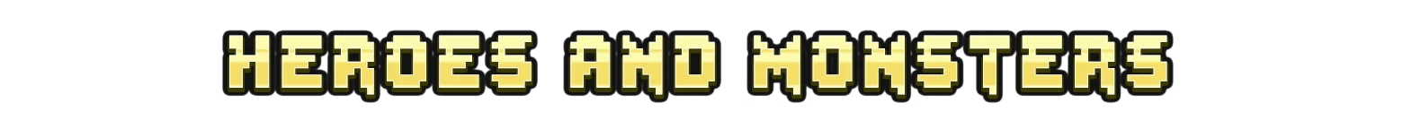 Super Fantasy Kingdom: "Heroes and Monsters" in bold, pixelated yellow text with a black outline.