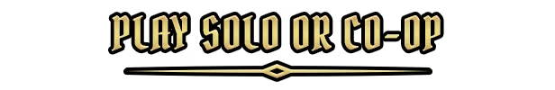 Solo Coop Option – SWORN SWORN: Gold text "PLAY SOLO OR CO-OP" on black background with a decorative underline.