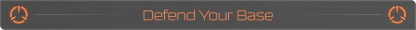 Symbiosis: Orange text “Defend Your Base” on black UI bar with circular icons.