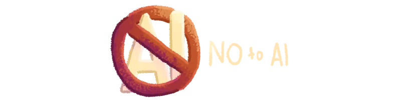Take Care: Red circle with a slash over "AI", text "NO to AI" in a textured font.