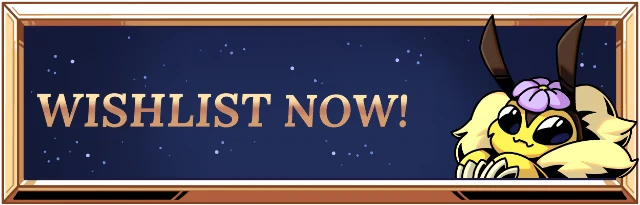Tavern Talk Stories: "Wishlist Now!" text with a cute, yellow creature wearing a purple flower.