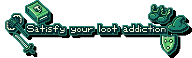 The Edge of Allegoria: Pixel art with weapons, book, boots, hat, shield, and text "Satisfy your loot addiction".