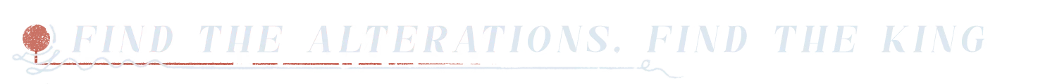 The Faraway King: Pixel text “FIND THE ALTERATIONS, FIND THE KING” with red sun icon.