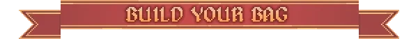 The Good Overlord: Red banner with pixelated text "BUILD YOUR BAG" in a medieval style.