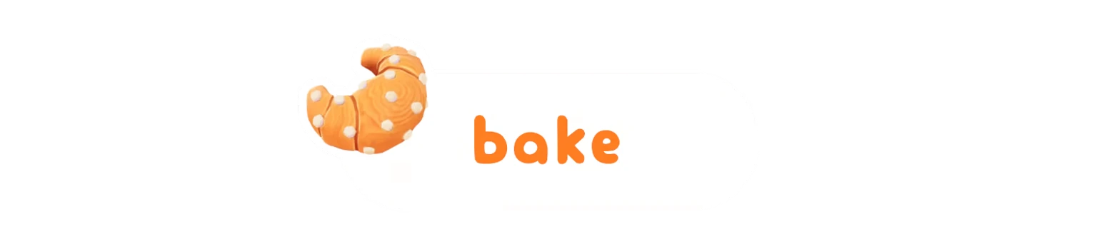 The Little Crumb: White rounded button labeled “bake” in orange, croissant icon left.
