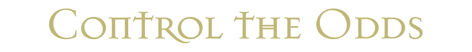 The Looking Glass Wars: Gold serif text reading “CONTROL THE ODDS” on black background.