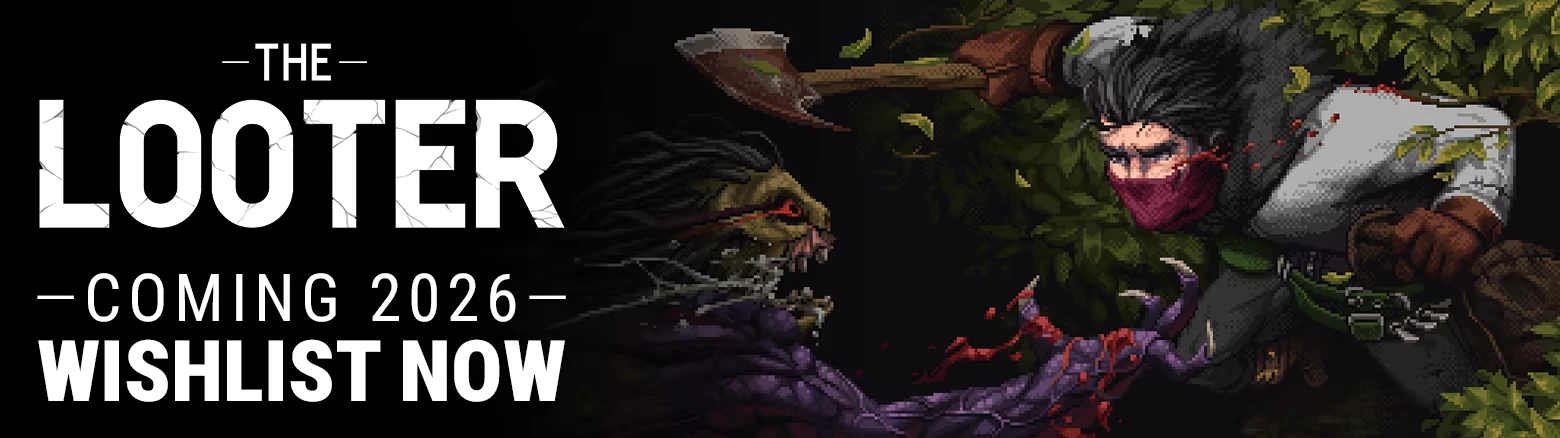 The Looter: Title text, “COMING 2026 WISHLIST NOW,” masked fighter attacks monster.