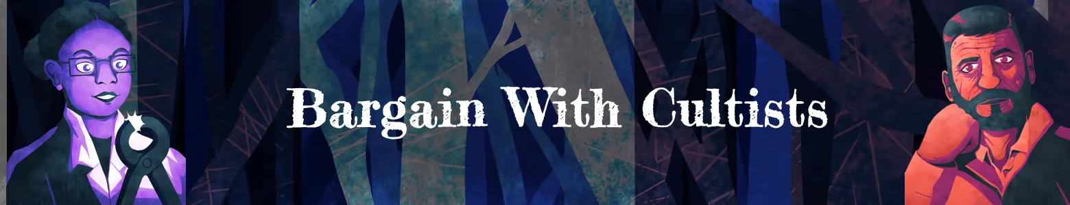 The Matter of Being: “Bargain With Cultists” text between two illustrated faces.