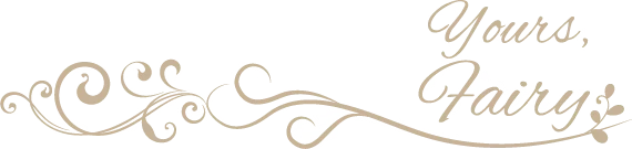 The Merry Fairy: Elegant script text "Yours, Fairy" with decorative swirls and leaf accents.