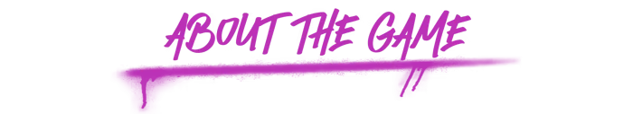 The Next Stop: "About the Game" in bold, pink graffiti-style text with a paint drip effect.