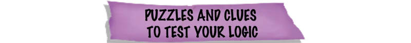 The Next Stop: Purple banner with bold text, "Puzzles and clues to test your logic."