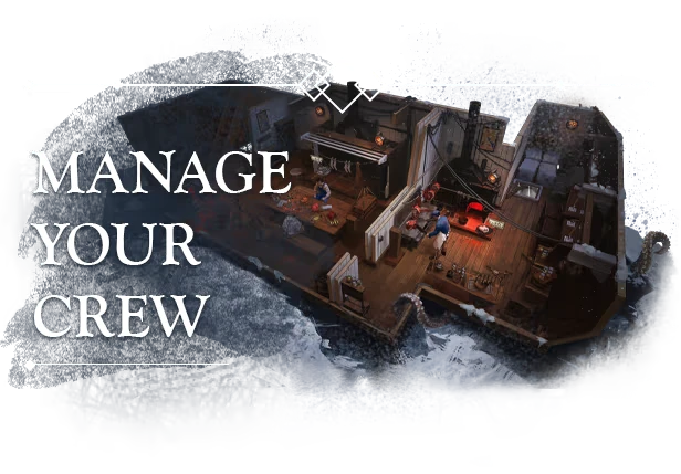 The Perilous North: “MANAGE YOUR CREW” text over cutaway ship cabin with crew figures.