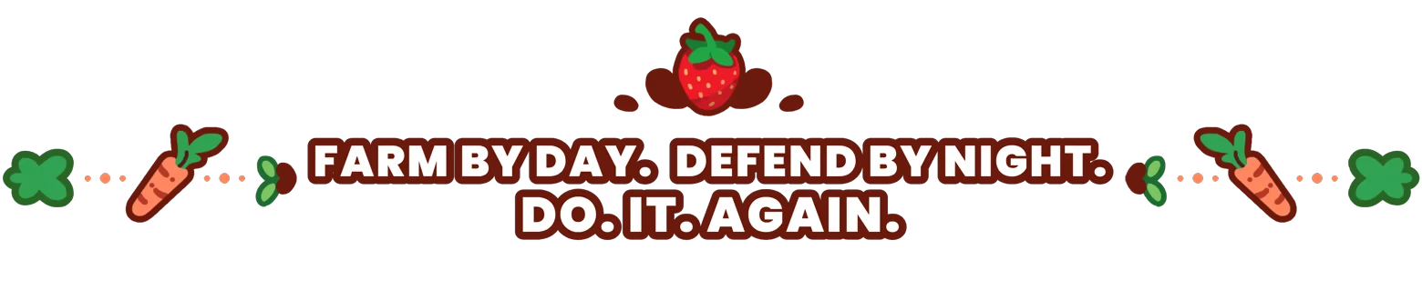 The Rabbit Haul: Bold white text “FARM BY DAY. DEFEND BY NIGHT. DO. IT. AGAIN.”.