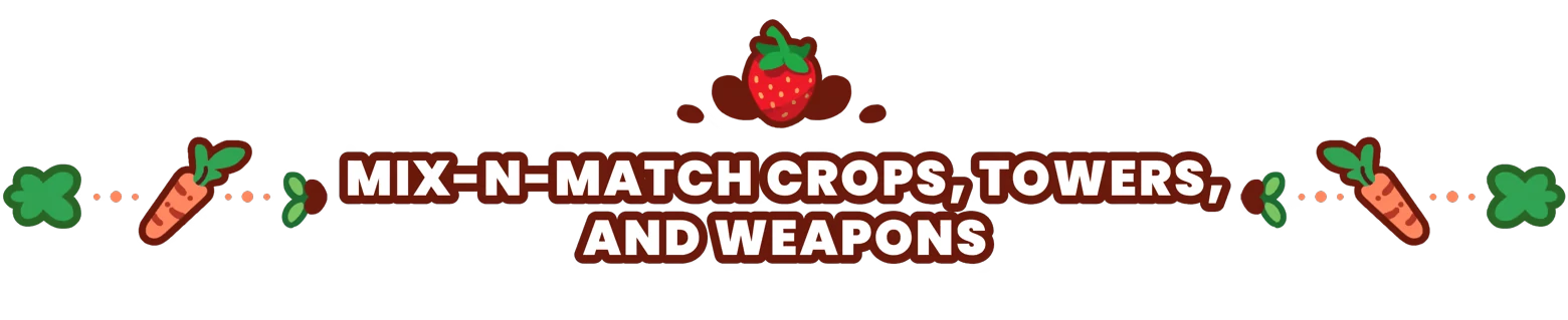 The Rabbit Haul: Bold text “MIX-N-MATCH CROPS, TOWERS, AND WEAPONS” with veggies.