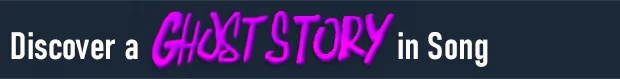 Ghost Story Song – There Are No Ghosts at the Grand There Are No Ghosts at the Grand: Text reads “Discover a GHOST STORY in Song” on dark blue.