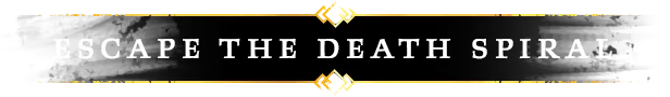 To Kill a God: Text "ESCAPE THE DEATH SPIRAL" in bold white on a black banner with gold accents.