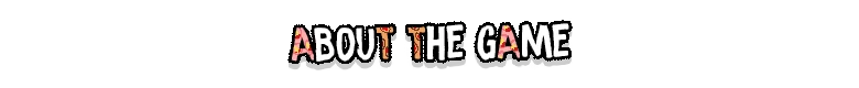 Tomb of the Bloodletter: "ABOUT THE GAME" text in bold, distressed font on a black background.