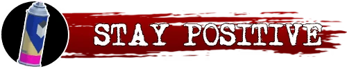 Stay Positive β TOYCRAFTER TOYCRAFTER: Spray can icon next to bold white text "STAY POSITIVE" on a red brushstroke background.