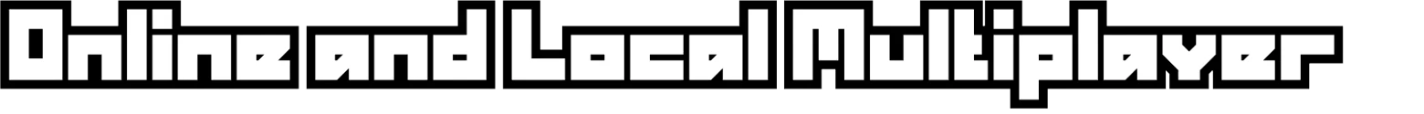 Traks: White blocky text reading “Online and Local Multiplayer” on black background.