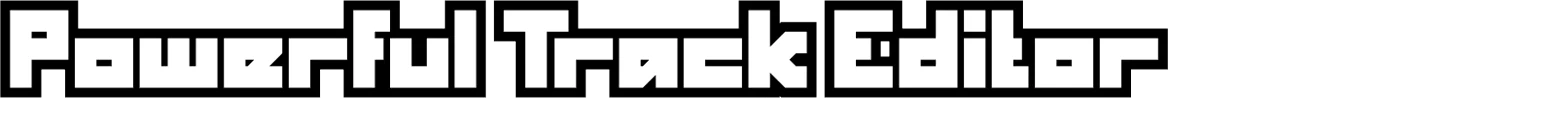 Traks: White blocky text reading “Powerful Track Editor” on black background.
