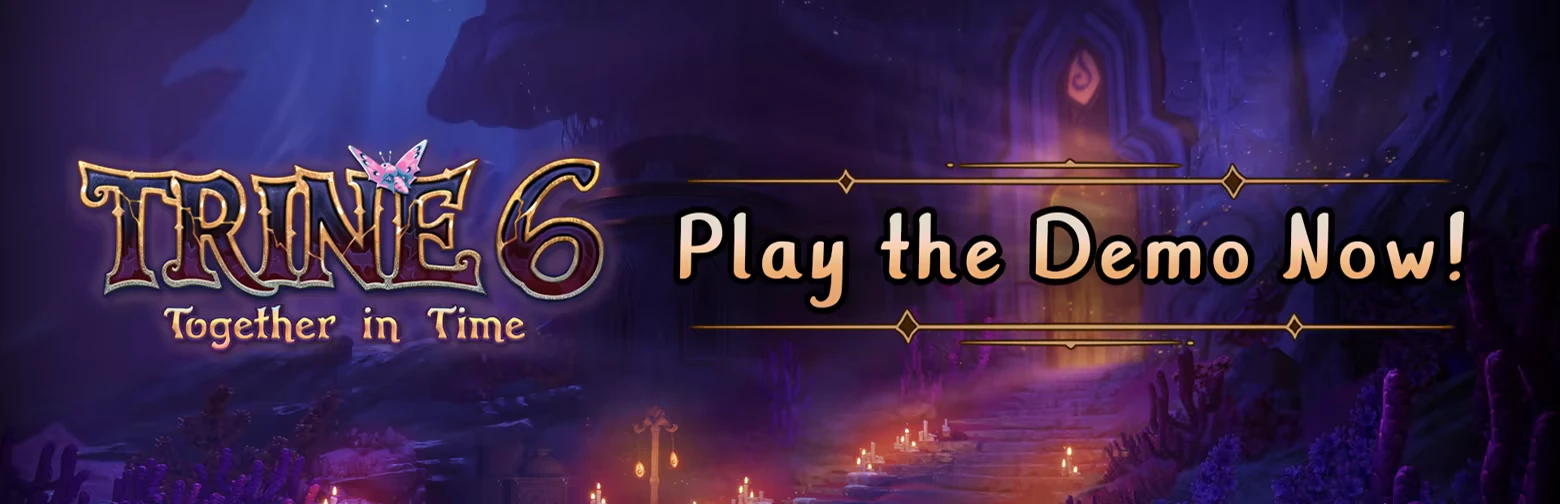 Trine 6: Logo and “Play the Demo Now!” text over glowing cave doorway and candles.