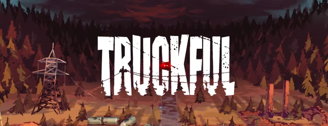 Truckful: Bold white title over a dark forest with power lines and glowing red eyes.