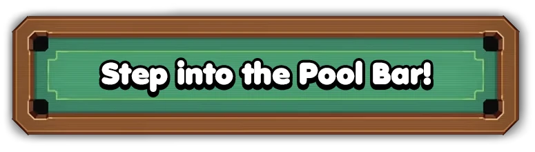 Pool Bar Sign – Ultrapool Ultrapool: Green pool-table banner with bold white text, “Step into the Pool Bar!”.