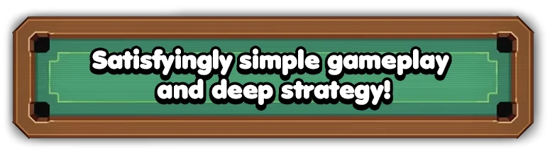 Strategy Banner – Ultrapool Ultrapool: Green pool-table banner with bold white text, “Satisfyingly simple gameplay”.