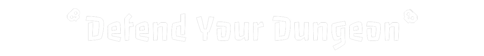 Defend Your Dungeon – Underground Security Inc Underground Security Inc: White text "Defend Your Dungeon" with skulls on a black background.