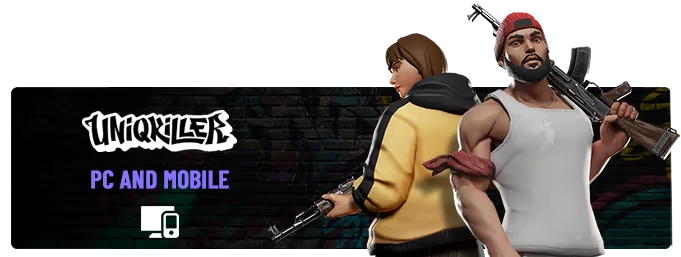 UniqKiller: Two armed characters back-to-back, graffiti wall, "PC AND MOBILE" text.