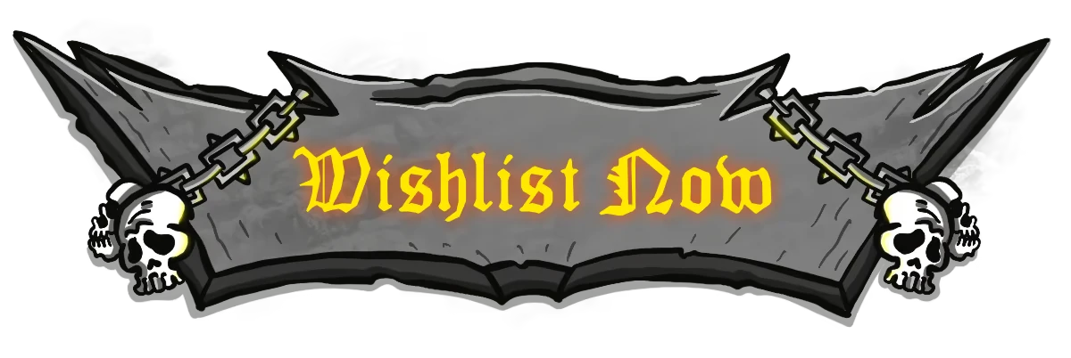 Unwelcome Guests: Gray metal banner with chains and skulls, text “Wishlist Now”.