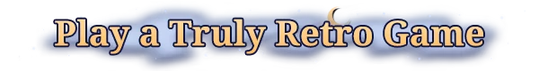 Retro Promo – Valkyrie Saga Valkyrie Saga: Text reads "Play a Truly Retro Game" in bold, orange letters on a cloud background.