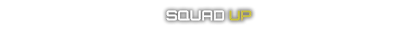 Vector Strike: "Squad Up" text in bold white and yellow on a black background.