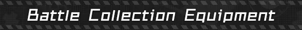 Ved: Text "Battle Collection Equipment" in white, pixelated font on a dark, striped background.