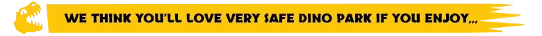 Very Safe Dino Park 🦖: Yellow banner with black text, dinosaur head silhouette on left.