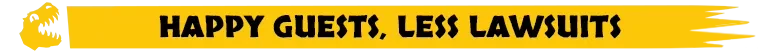 Very Safe Dino Park 🦖: Yellow banner with black text “HAPPY GUESTS, LESS LAWSUITS” and dino head icon.