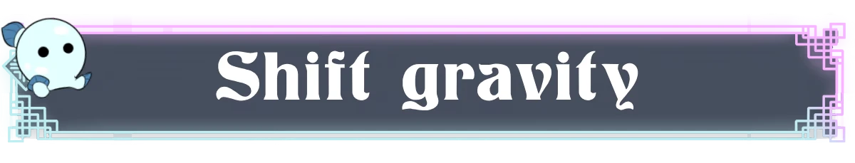 Shift Gravity – Vextorial Vextorial: A cute white creature next to bold text "Shift gravity" on a dark banner with pink edges.
