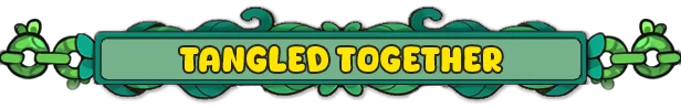 Vinebound: "TANGLED TOGETHER" in bold yellow text on a green vine-themed banner.