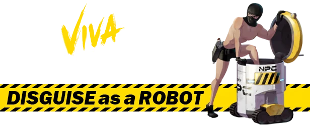 VIVA NOBOTS: Masked figure emerges from a robot labeled "NPC" with bold text "DISGUISE as a ROBOT".
