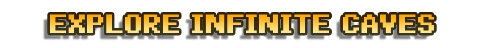 Explore Infinite Caves – Voidloop Voidloop: "EXPLORE INFINITE CAVES" in bold, pixelated yellow gradient text.