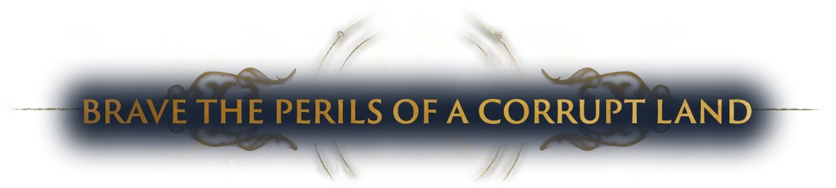 Corrupt Land Banner – Wardens of Avalon Wardens of Avalon: Gold text “BRAVE THE PERILS OF A CORRUPT LAND” on blue banner.