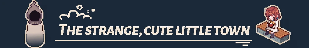 Whisper of the House: Pixel art girl on bench, hooded figure, text "THE STRANGE, CUTE LITTLE TOWN".