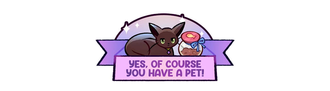 Witchy Business: Black cat with green eyes, potion jar, and text "YES, OF COURSE YOU HAVE A PET!"