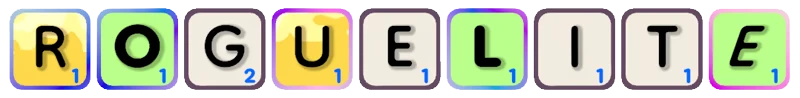 Wordatro!: Colorful letter tiles spell "ROGUELITE," each with a small blue number in the corner.