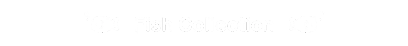Fish Collection – Work...Or Fish? Work...Or Fish?: Black banner with white “Fish Collection” text and two fish icons.