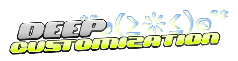 WTF: "Deep Customization" text with blue emoticons and gradient green outline.